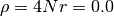 \rho = 4Nr = 0.0