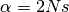\alpha = 2Ns